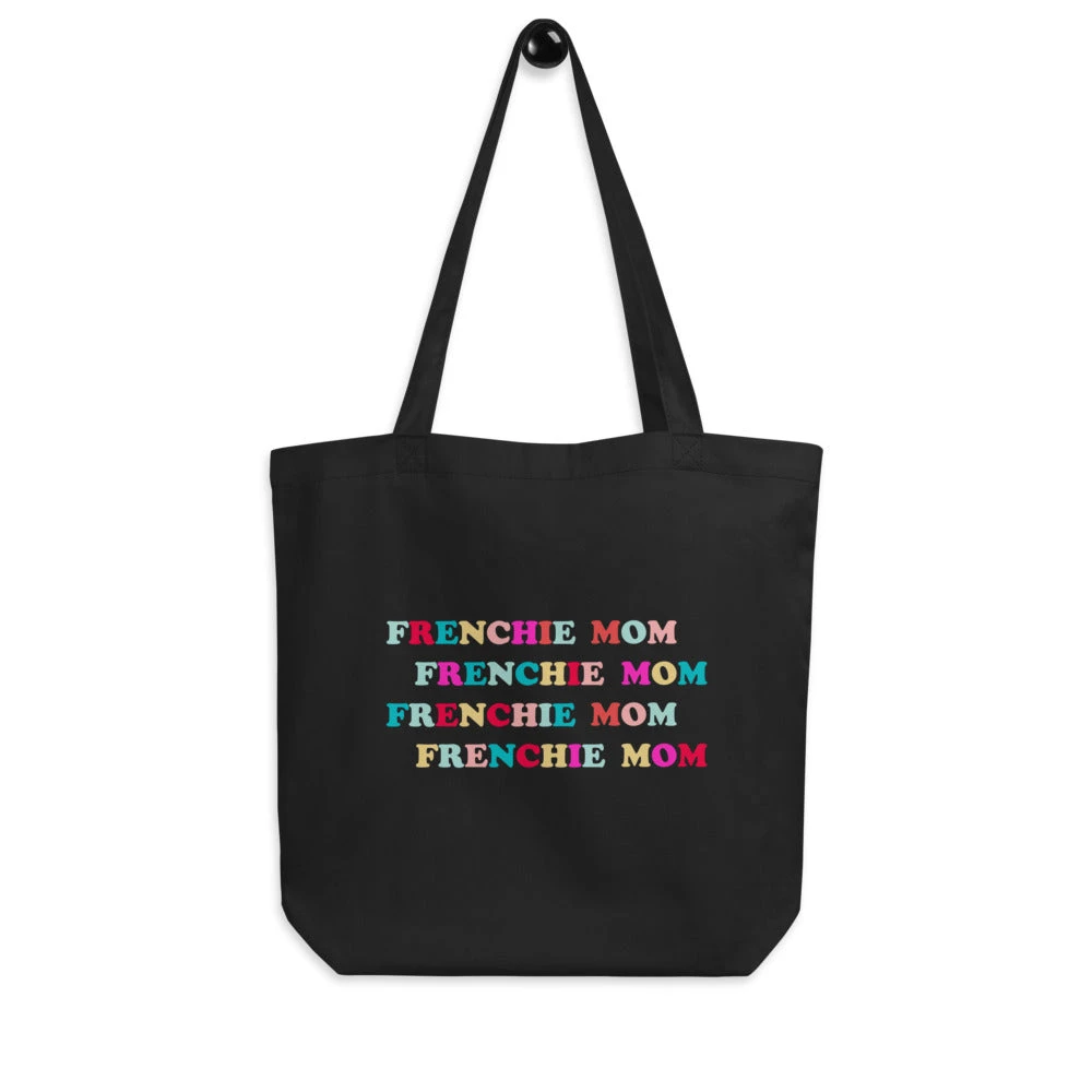 Frenchie Mom Tote Bag 3 Frenchie Mom Tote Bag