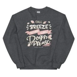 Fall Breeze & Dogs Please Sweatshirt -Furfinity Cheap Shop unisex crew neck sweatshirt dark heather front 634d8361da50b