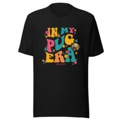 In My Dog Era Tee (Pug) 12 In My Dog Era Tee (Pug) -Furfinity Cheap Shop unisex staple t shirt black front 65d629028de44