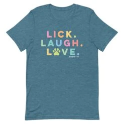 Lick, Laugh, Love Tee -Furfinity Cheap Shop unisex staple t shirt heather deep teal front 629fb4dfcb1ef