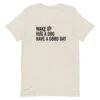 Wake Up, Hug A Dog, Have A Good Day Tee -Furfinity Cheap Shop unisex staple t shirt heather dust front 629faf05b5e73