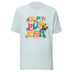 In My Dog Era Tee (Pug) 16 In My Dog Era Tee (Pug) -Furfinity Cheap Shop unisex staple t shirt heather prism ice blue front 65d629029635f