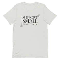 Support Small Businesses Tee -Furfinity Cheap Shop unisex staple t shirt silver front 629f9e4ba86ee