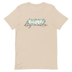 Happy Dog Mama Tee -Furfinity Cheap Shop unisex staple t shirt soft cream front 629fa1420a553